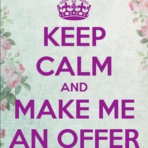 Make me an offer I can’t resist :)
